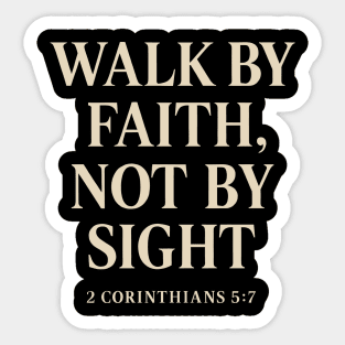 Walk By Faith Not By Sight 2 Corinthians 5:7 Christian Gift Sticker
